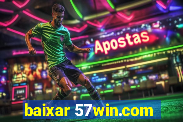 baixar 57win.com